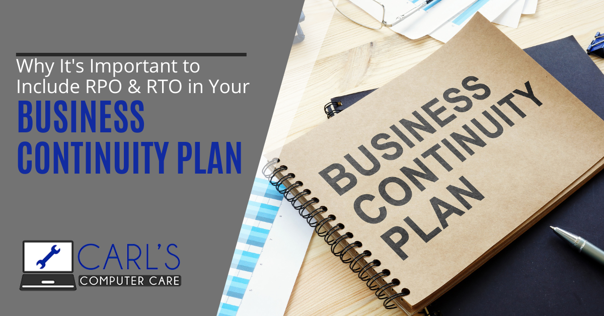 Why It’s Important to Include RPO & RTO in Your Business Continuity Plan