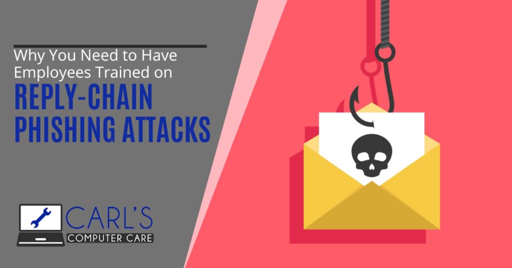 Why You Need to Have Employees Trained on Reply-Chain Phishing Attacks